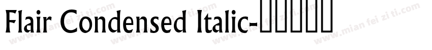 Flair Condensed Italic字体转换